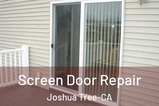 Screen Door Repair Joshua Tree-CA